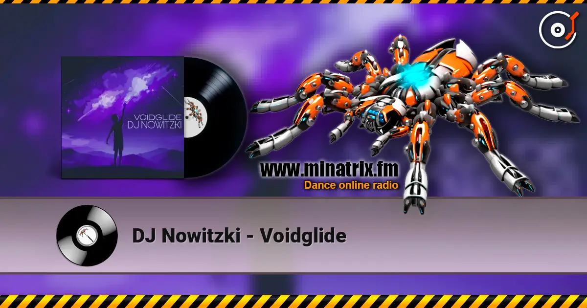 DJ Nowitzki - Voidglide 高品质在线收听 | Minatrix.FM