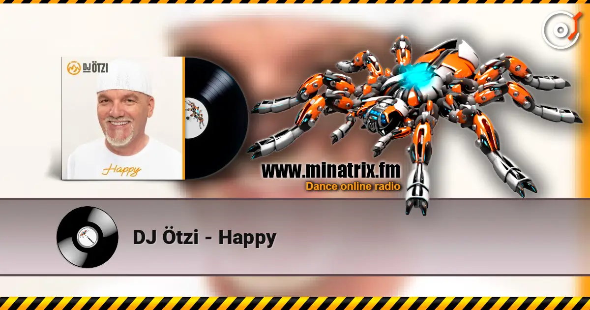DJ Ötzi - Happy 高品质在线收听 | Minatrix.FM
