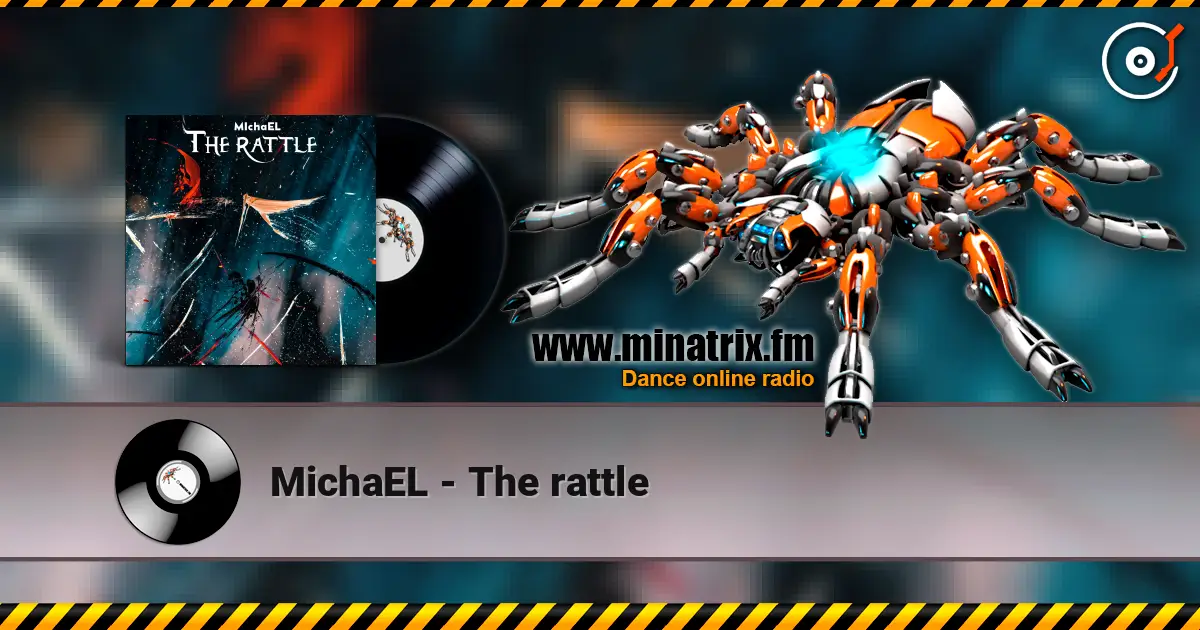 MichaEL - The  rattle 高品质在线收听 | Minatrix.FM