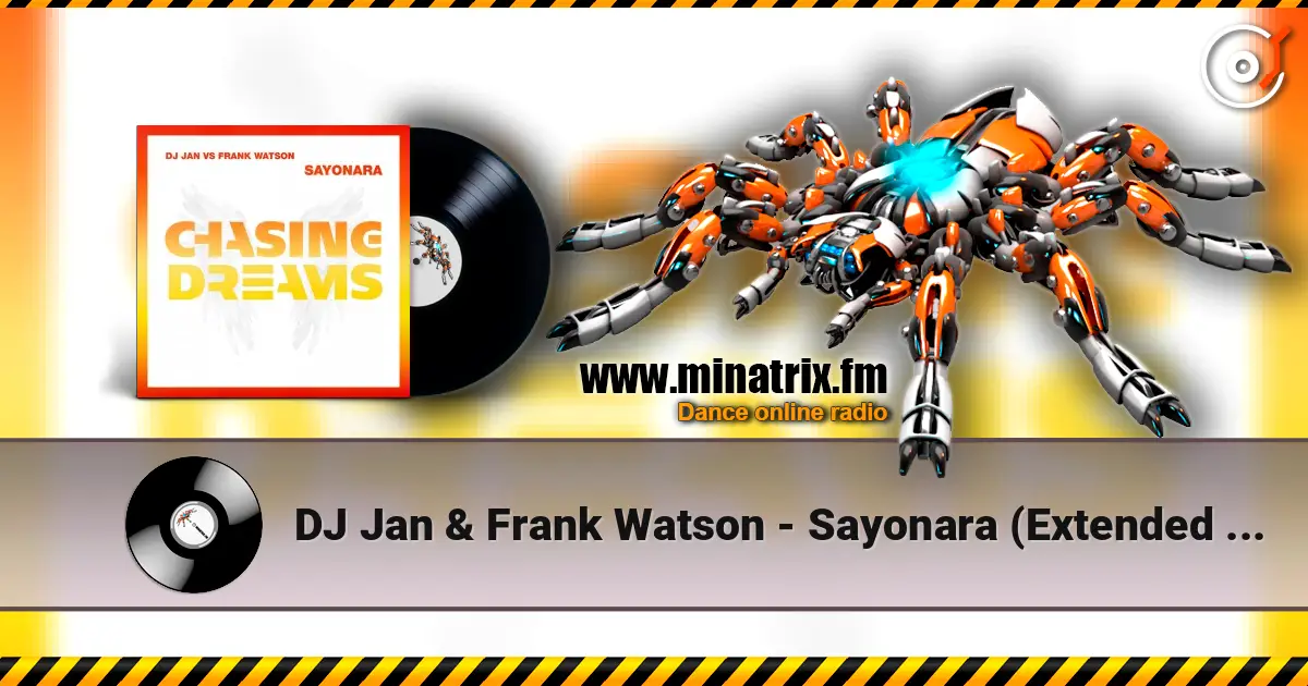 DJ Jan & Frank Watson - Sayonara (Extended Mix) 高品质在线收听 | Minatrix.FM