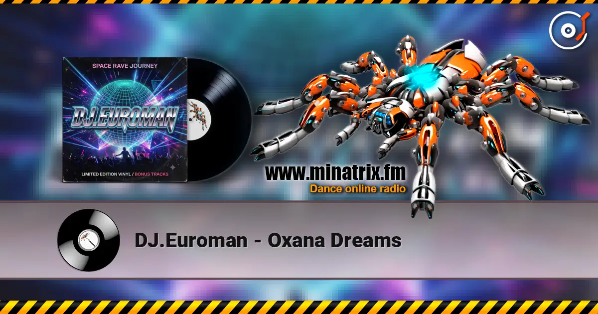DJ.Euroman - Oxana Dreams 高品质在线收听 | Minatrix.FM