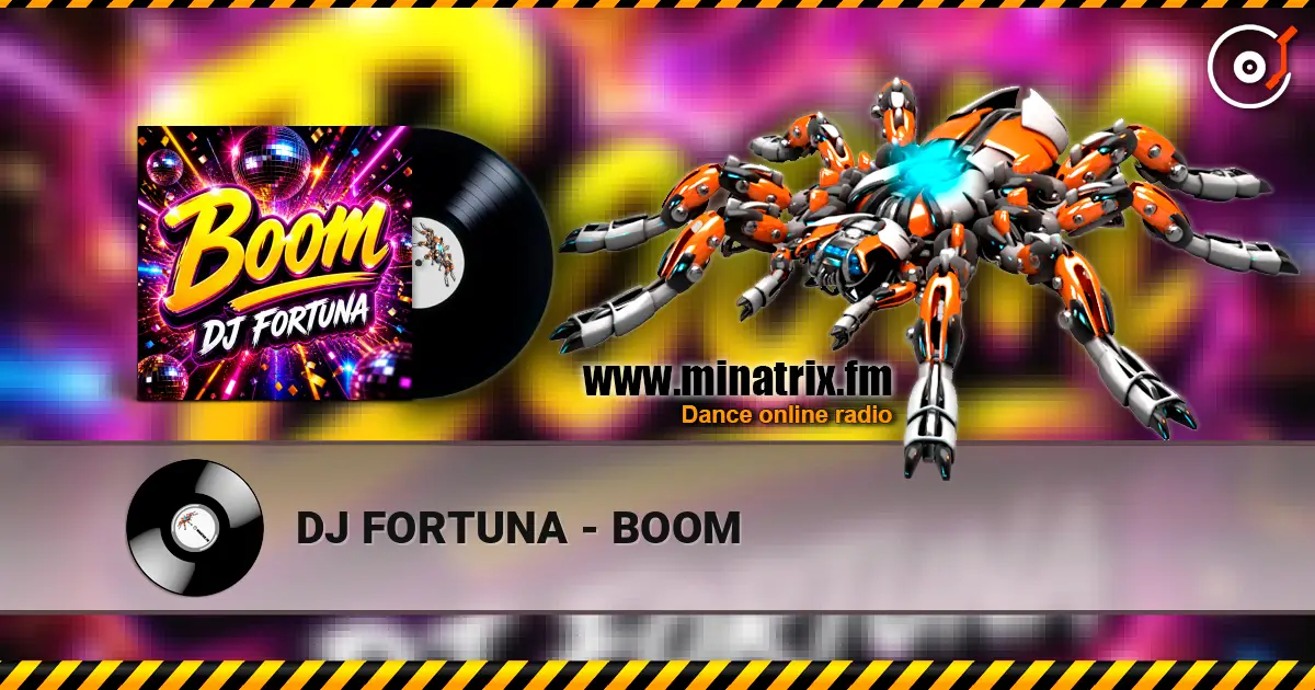 DJ FORTUNA - BOOM 高品质在线收听 | Minatrix.FM