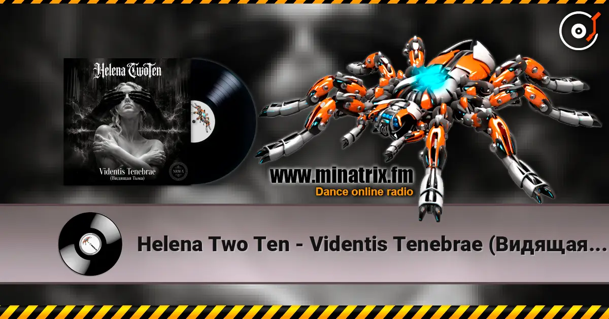 Helena Two Ten - Videntis Tenebrae (Видящая Тьма) 高品质在线收听 | Minatrix.FM
