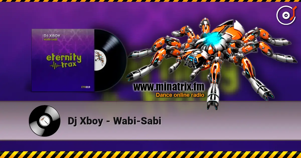 Dj Xboy - Wabi-Sabi 高品质在线收听 | Minatrix.FM