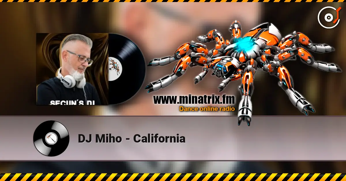 DJ Miho - California 高品质在线收听 | Minatrix.FM