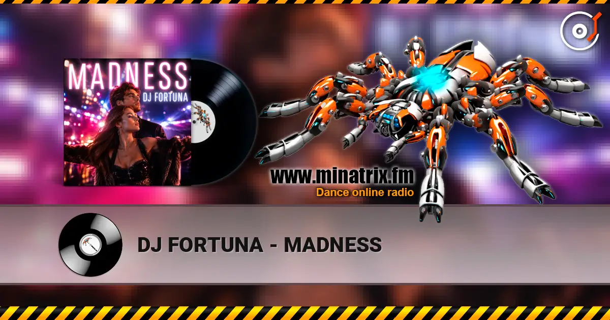 DJ FORTUNA - MADNESS 高品质在线收听 | Minatrix.FM