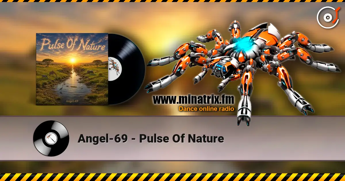 Angel-69 - Pulse Of Nature 高品质在线收听 | Minatrix.FM
