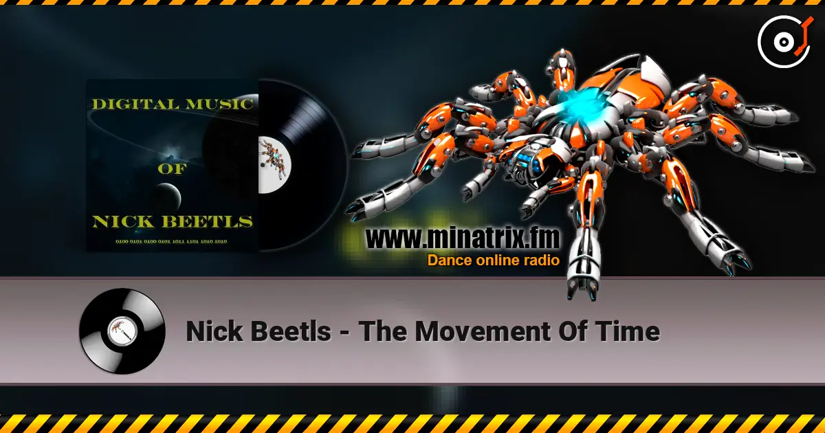 Nick Beetls - The Movement Of Time 高品质在线收听 | Minatrix.FM