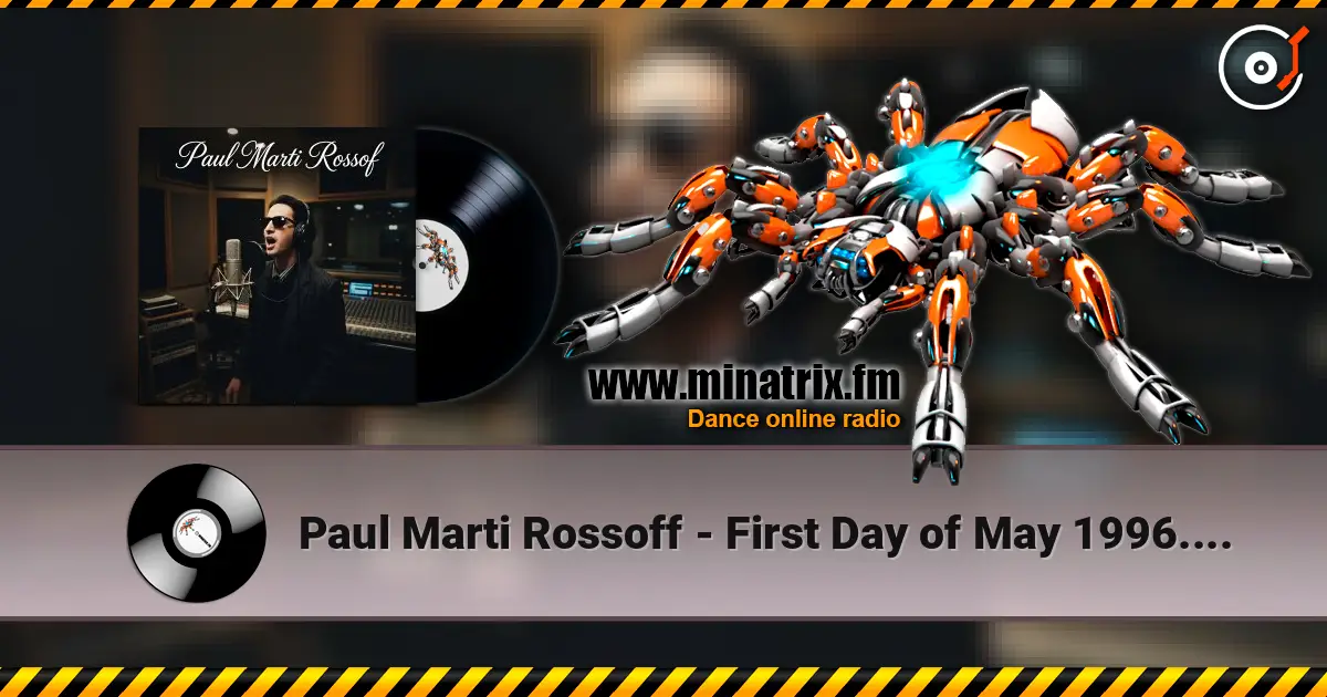 Paul Marti Rossoff - First Day of May 1996. Studio demo 1999. Jazz orchestra overdubb 2019 高品质在线收听 | Minatrix.FM