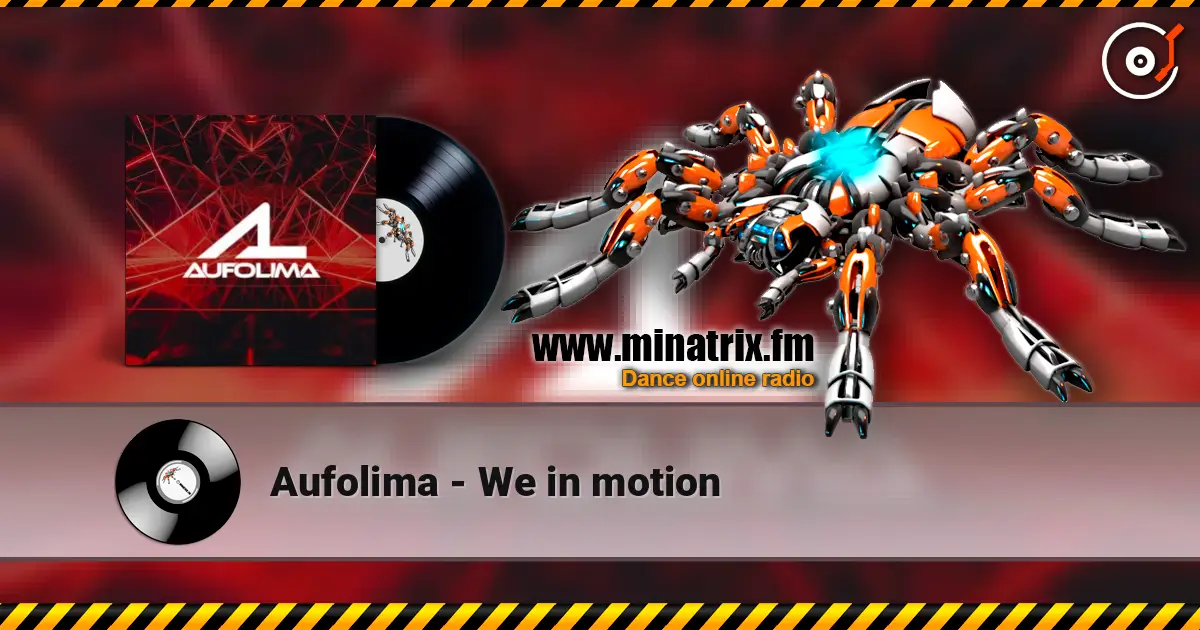 Aufolima - We in motion 高品质在线收听 | Minatrix.FM