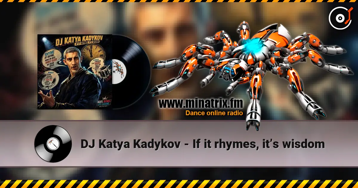DJ Katya Kadykov - If it rhymes, it’s wisdom 高品质在线收听 | Minatrix.FM