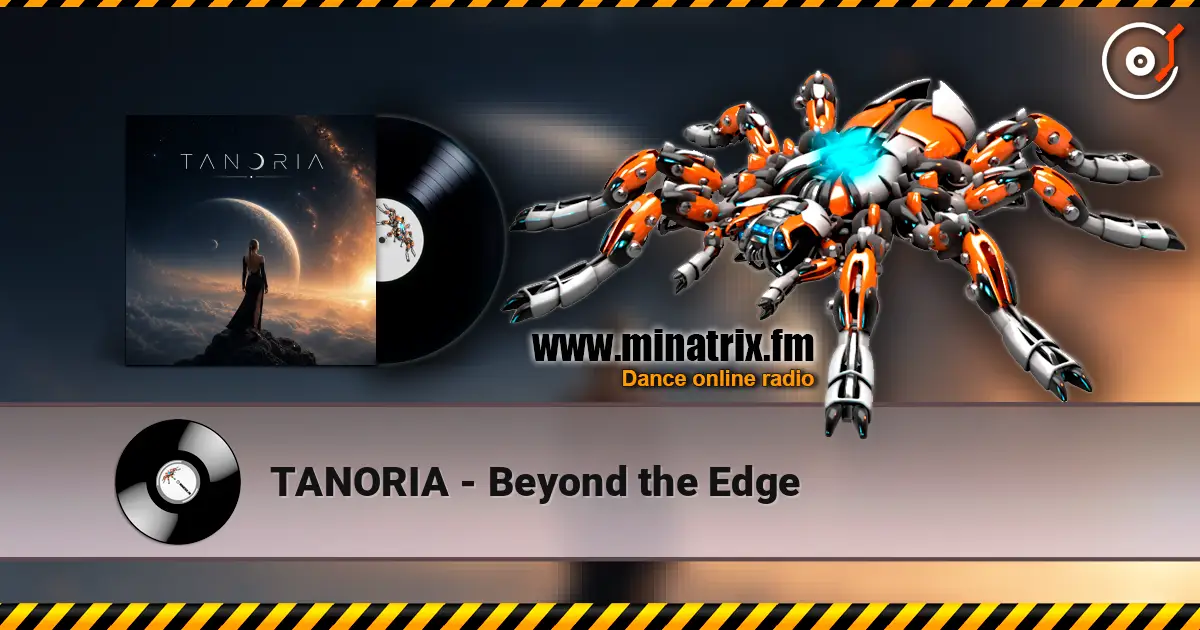 TANORIA - Beyond the Edge 高品质在线收听 | Minatrix.FM