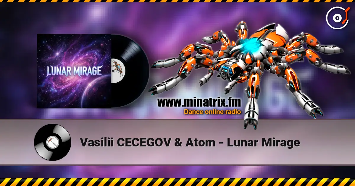 Vasilii CECEGOV & Atom - Lunar Mirage 高品质在线收听 | Minatrix.FM