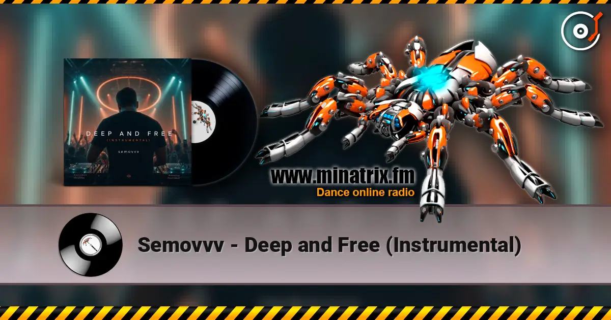 Semovvv - Deep and Free (Instrumental) 高品质在线收听 | Minatrix.FM
