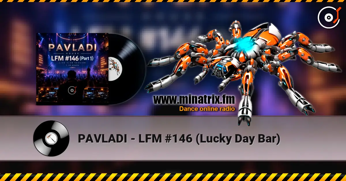 PAVLADI - LFM #146 (Lucky Day Bar) 高品质在线收听 | Minatrix.FM