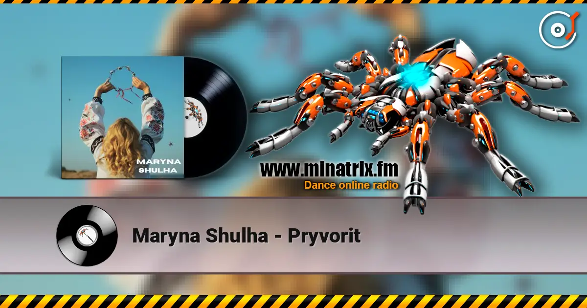 Maryna Shulha - Pryvorit 高品质在线收听 | Minatrix.FM
