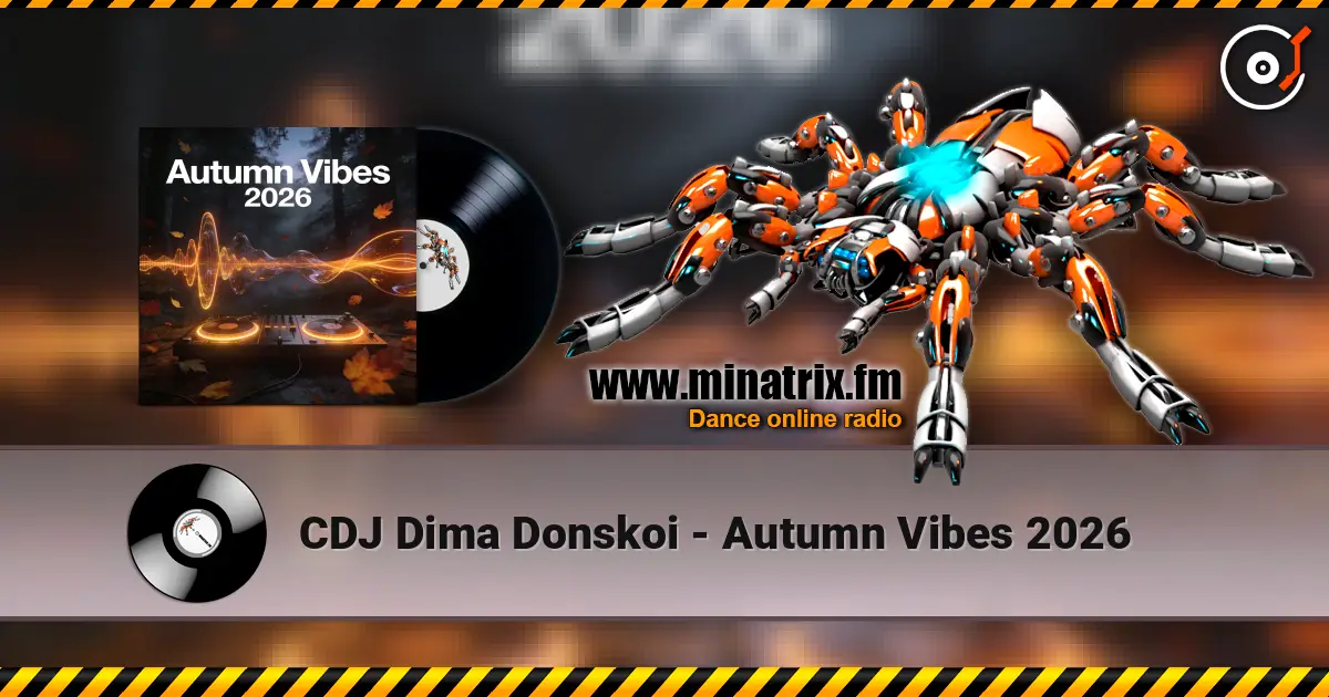 CDJ Dima Donskoi - Autumn Vibes 2026 高品质在线收听 | Minatrix.FM