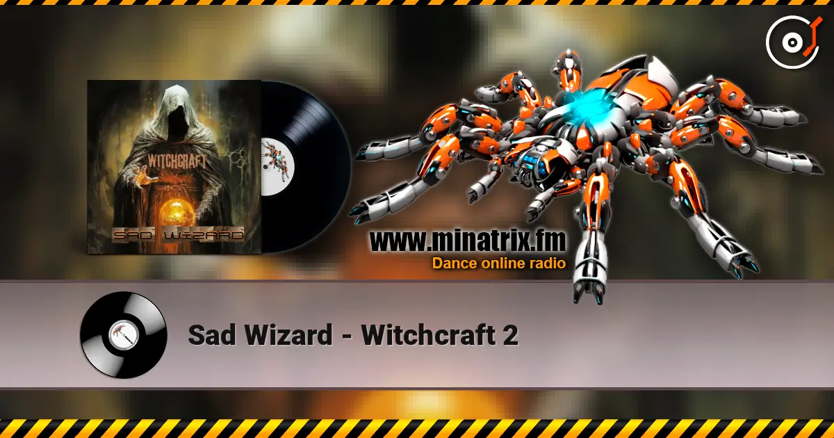 Sad Wizard - Witchcraft 2 高品质在线收听 | Minatrix.FM