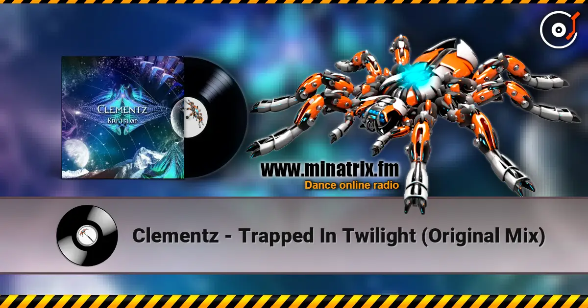Clementz - Trapped In Twilight (Original Mix) 高品质在线收听 | Minatrix.FM