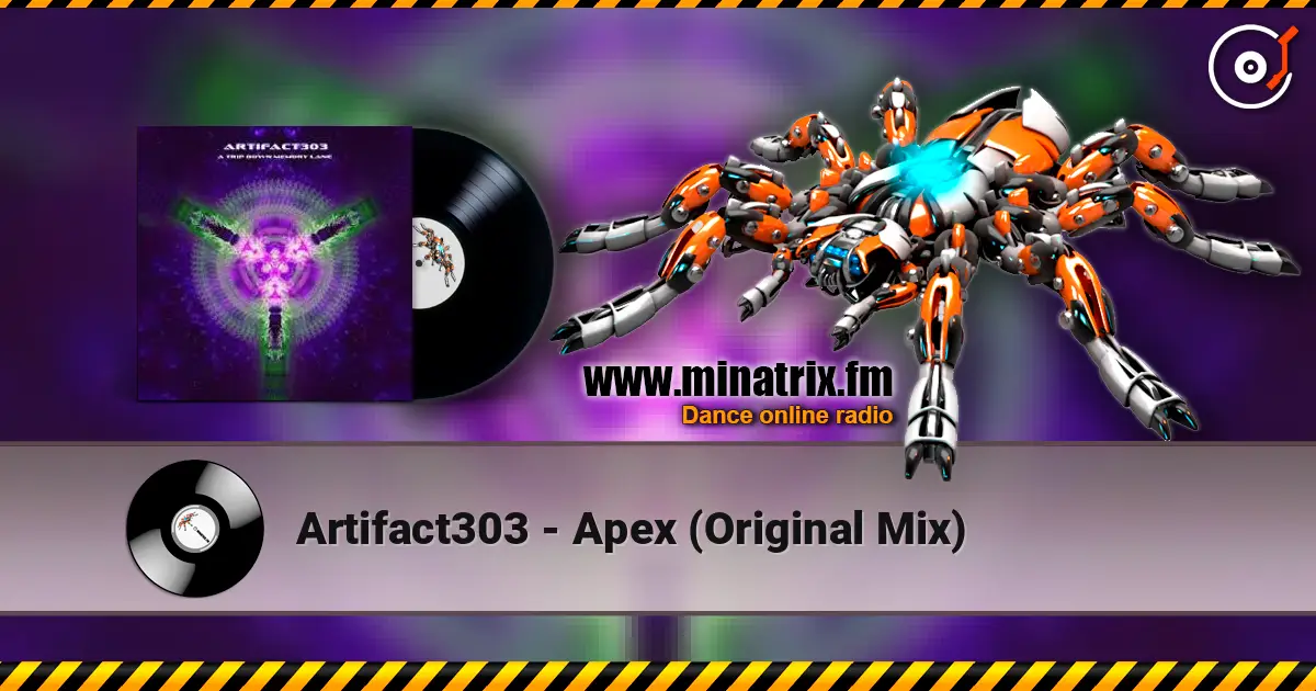 Artifact303 - Apex (Original Mix) 高品质在线收听 | Minatrix.FM