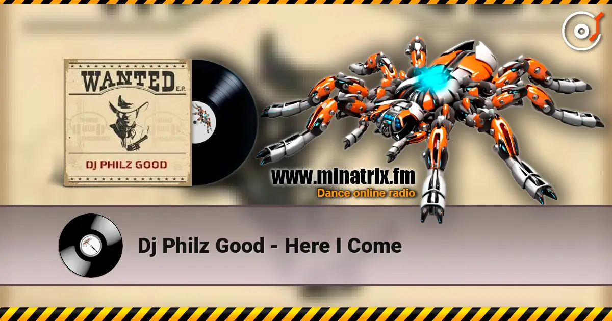 Dj Philz Good - Here I Come 高品质在线收听 | Minatrix.FM
