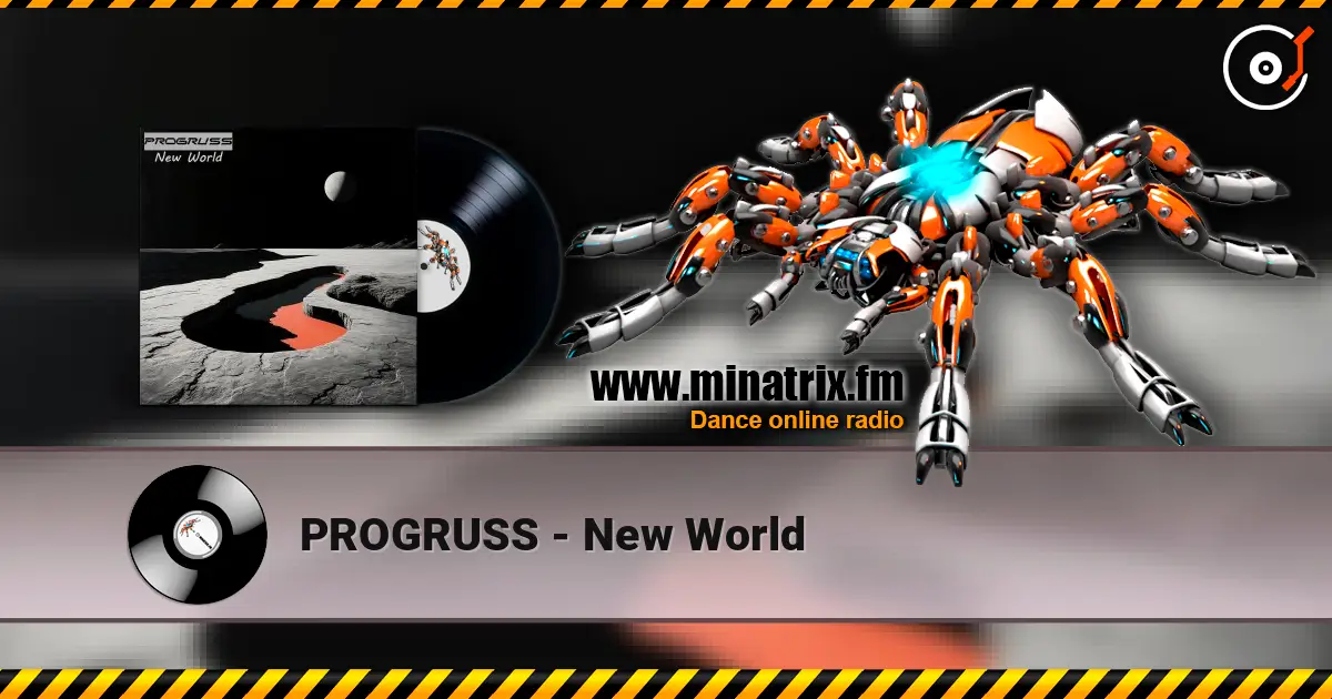 PROGRUSS - New World 高品质在线收听 | Minatrix.FM
