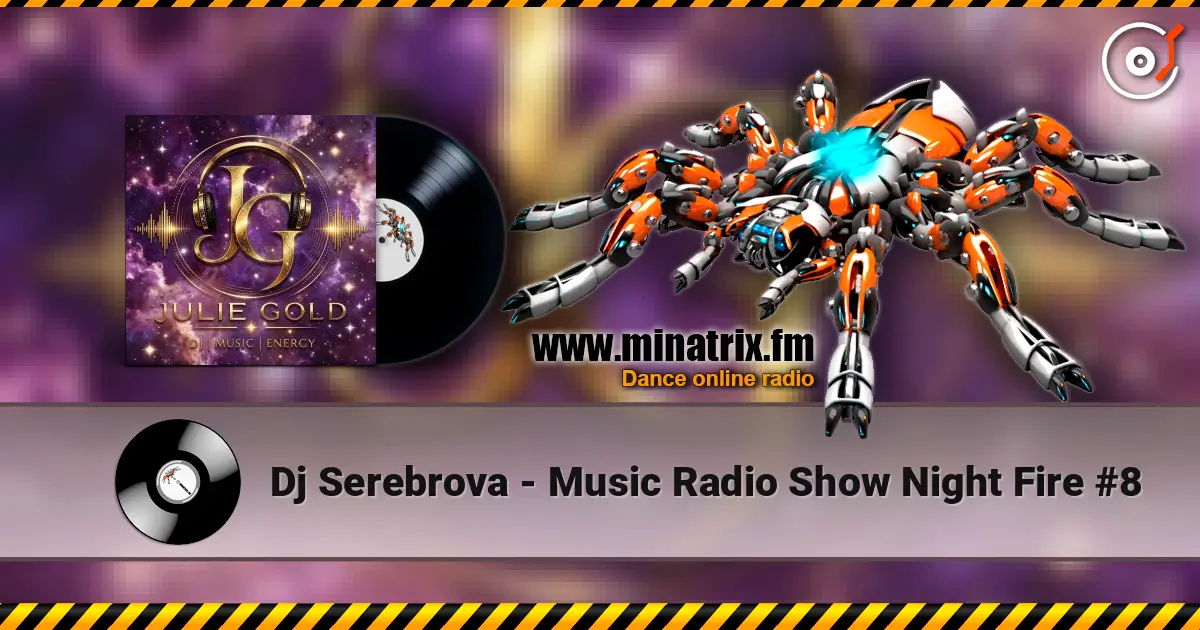 Dj Serebrova - Music Radio Show Night Fire #8 高品质在线收听 | Minatrix.FM