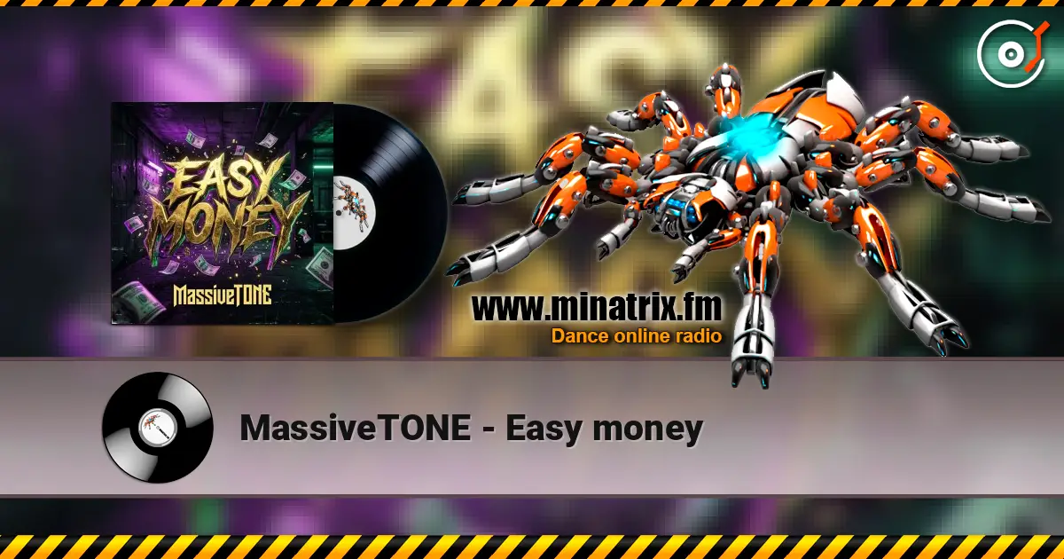 MassiveTONE - Easy money 高品质在线收听 | Minatrix.FM