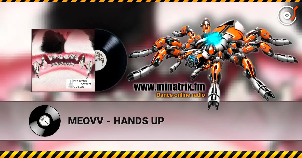 MEOVV - HANDS UP 高品质在线收听 | Minatrix.FM