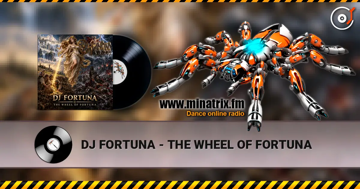 DJ FORTUNA - THE WHEEL OF FORTUNA 高品质在线收听 | Minatrix.FM