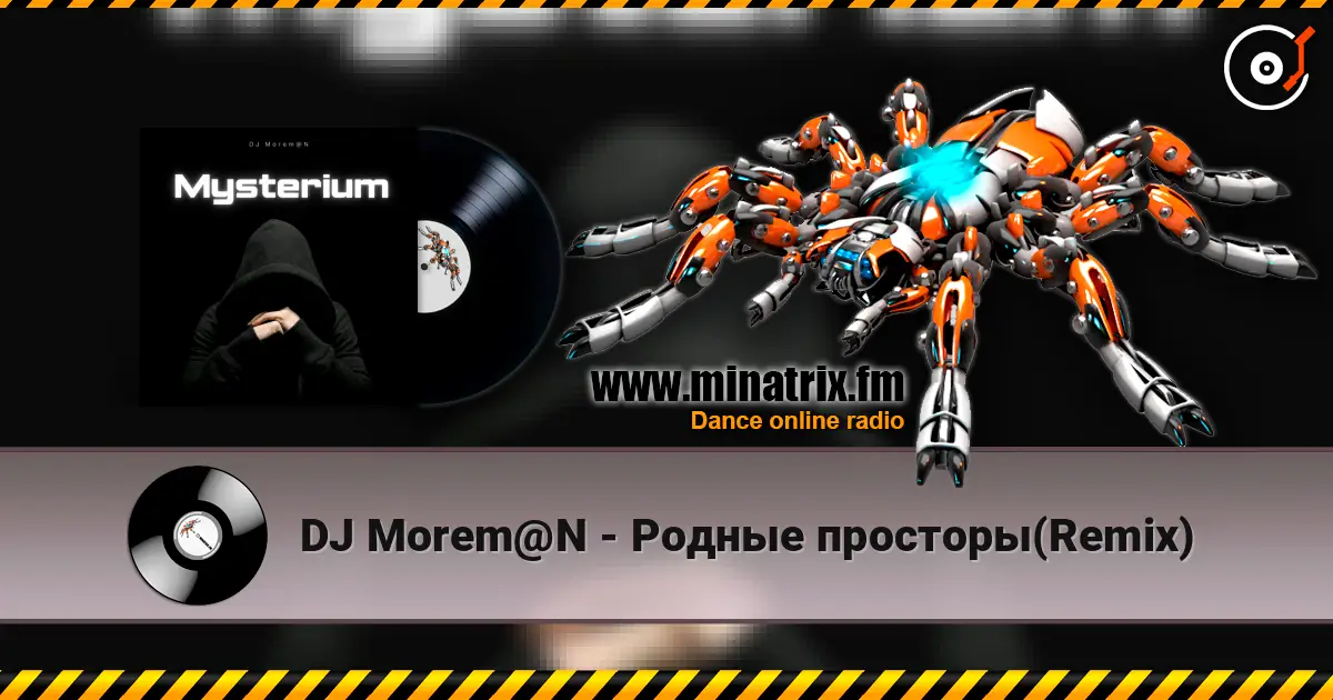 DJ Morem@N - Родные просторы(Remix) 高品质在线收听 | Minatrix.FM