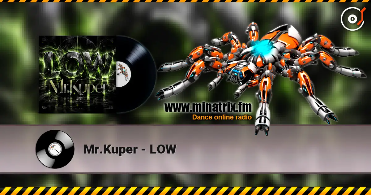 Mr.Kuper - LOW 高品质在线收听 | Minatrix.FM