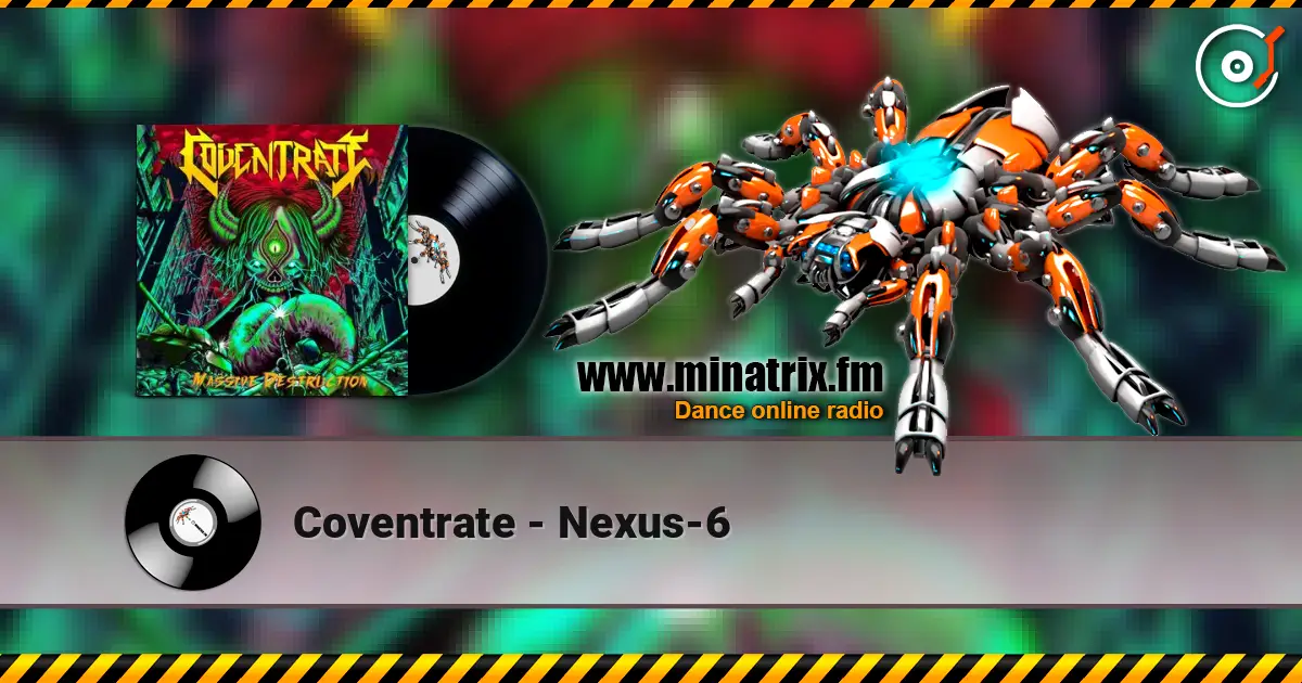 Coventrate - Nexus-6 高品质在线收听 | Minatrix.FM