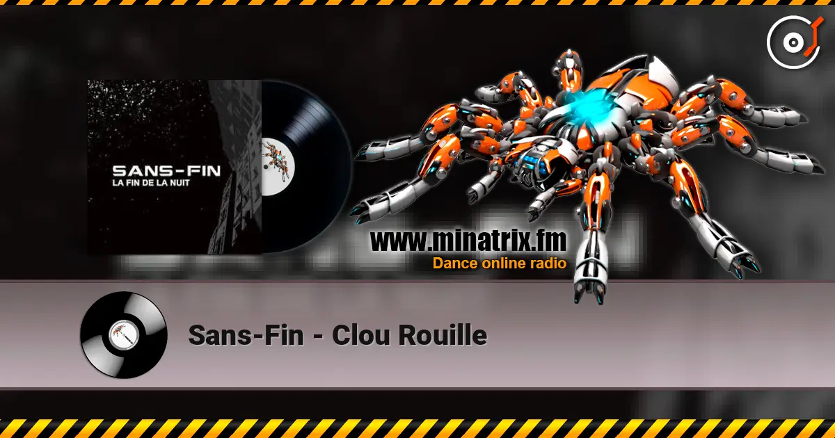 Sans-Fin - Clou Rouille 高品质在线收听 | Minatrix.FM