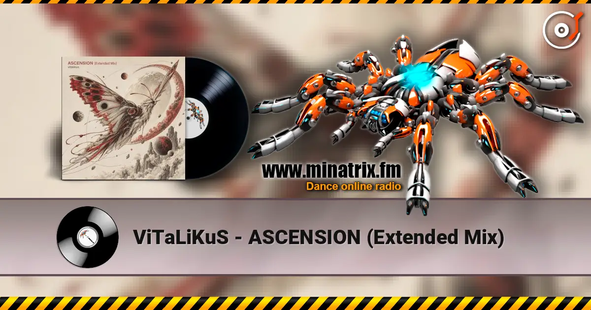 ViTaLiKuS - ASCENSION (Extended Mix) 高品质在线收听 | Minatrix.FM