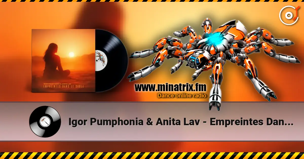 Igor Pumphonia & Anita Lav - Empreintes Dans Le Sable 高品质在线收听 | Minatrix.FM