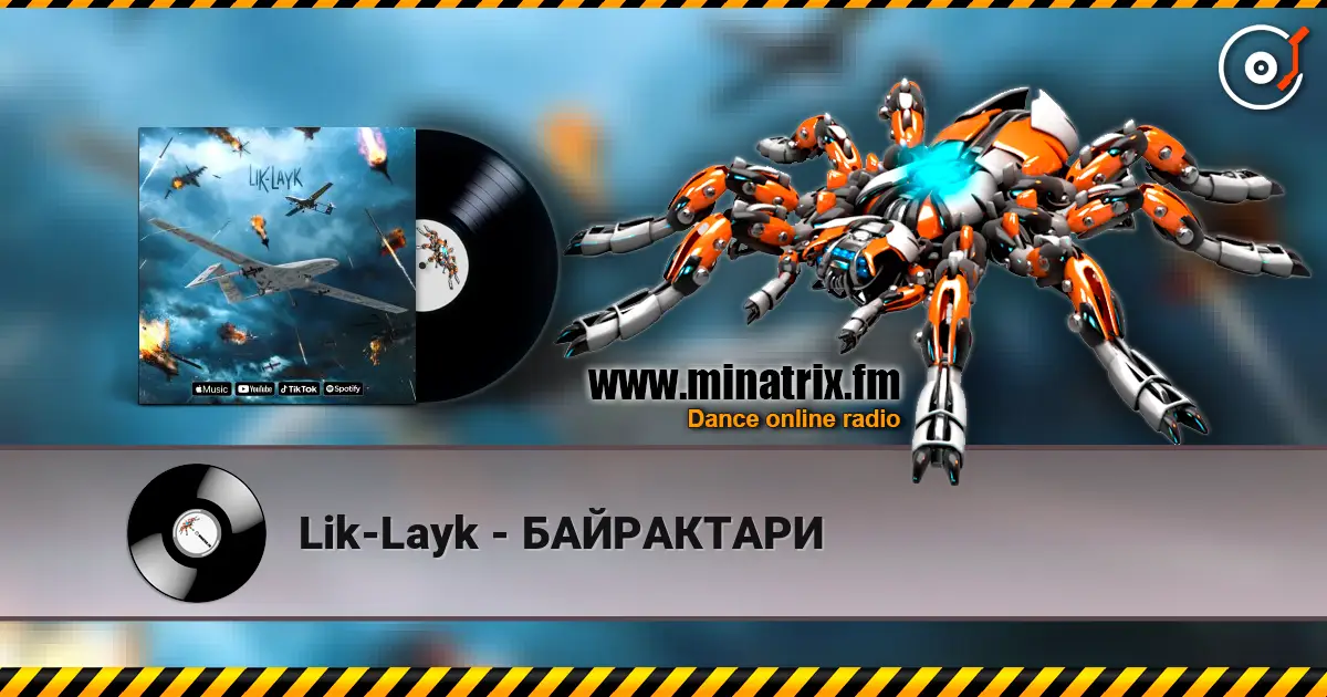 Lik-Layk - БАЙРАКТАРИ 高品质在线收听 | Minatrix.FM