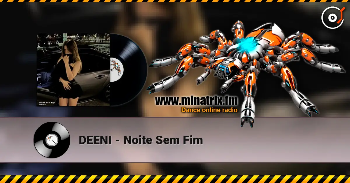 DEENI - Noite Sem Fim 高品质在线收听 | Minatrix.FM