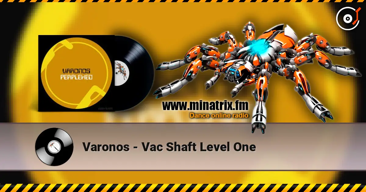 Varonos - Vac Shaft Level One 高品质在线收听 | Minatrix.FM