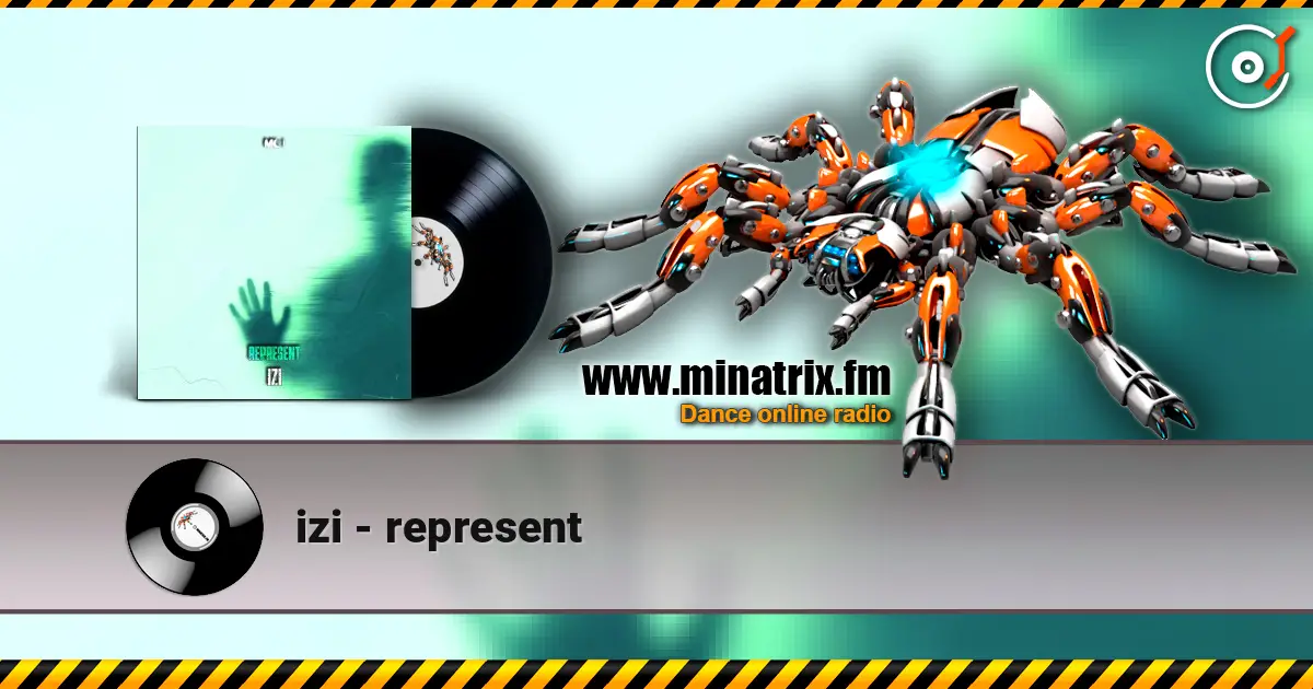 izi - represent 高品质在线收听 | Minatrix.FM