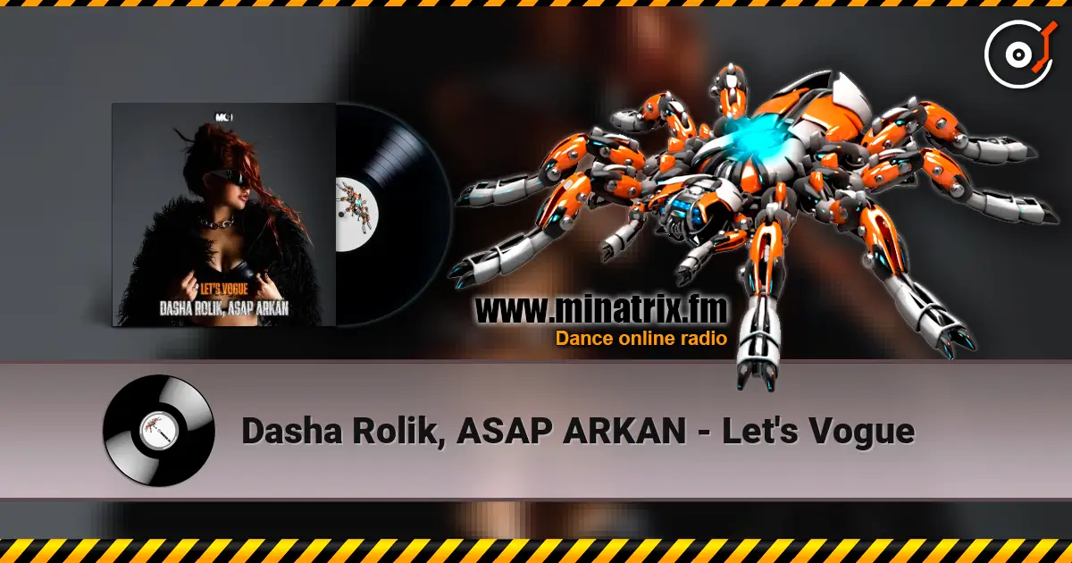 Dasha Rolik, ASAP ARKAN - Let's Vogue 高品质在线收听 | Minatrix.FM