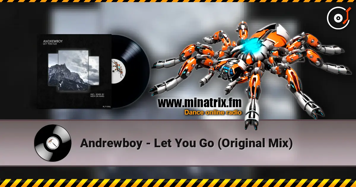 Andrewboy - Let You Go (Original Mix) 高品质在线收听 | Minatrix.FM