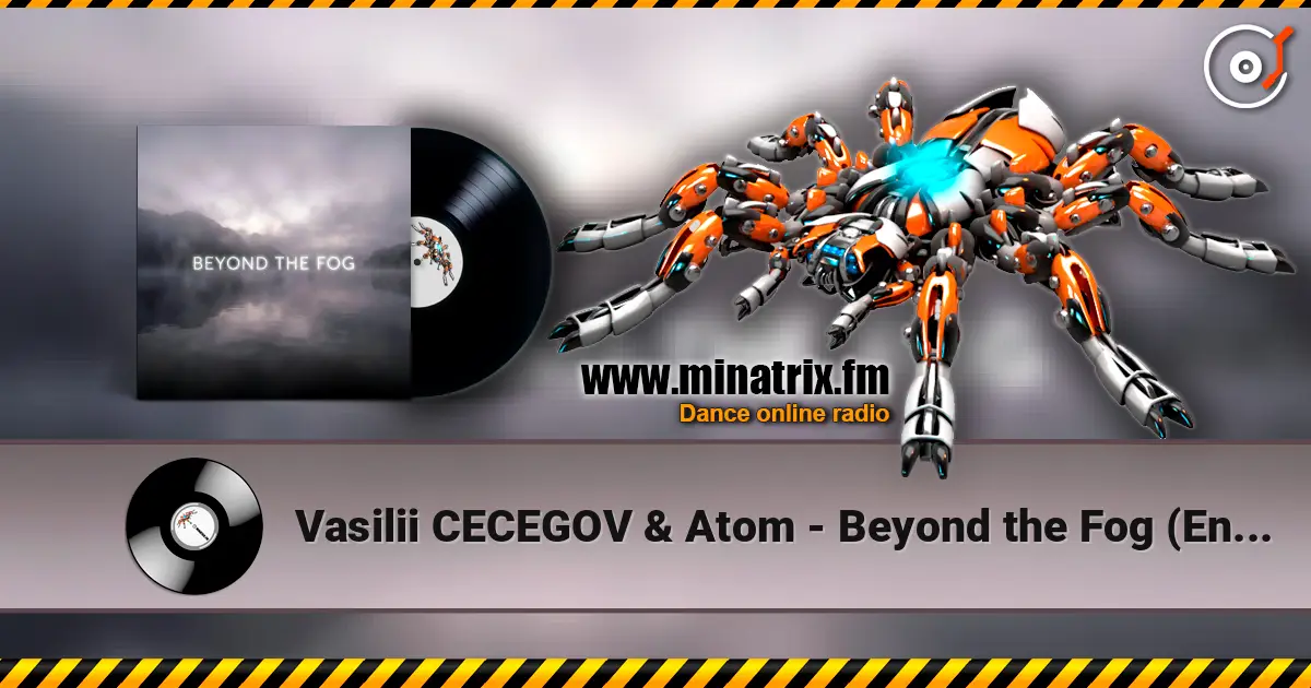 Vasilii CECEGOV & Atom - Beyond the Fog (Enigma‑style) 高品质在线收听 | Minatrix.FM