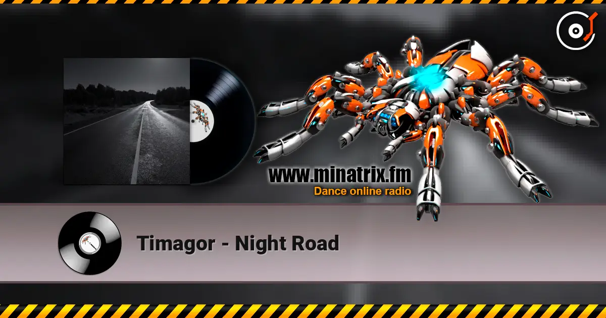 Timagor - Night Road 高品质在线收听 | Minatrix.FM
