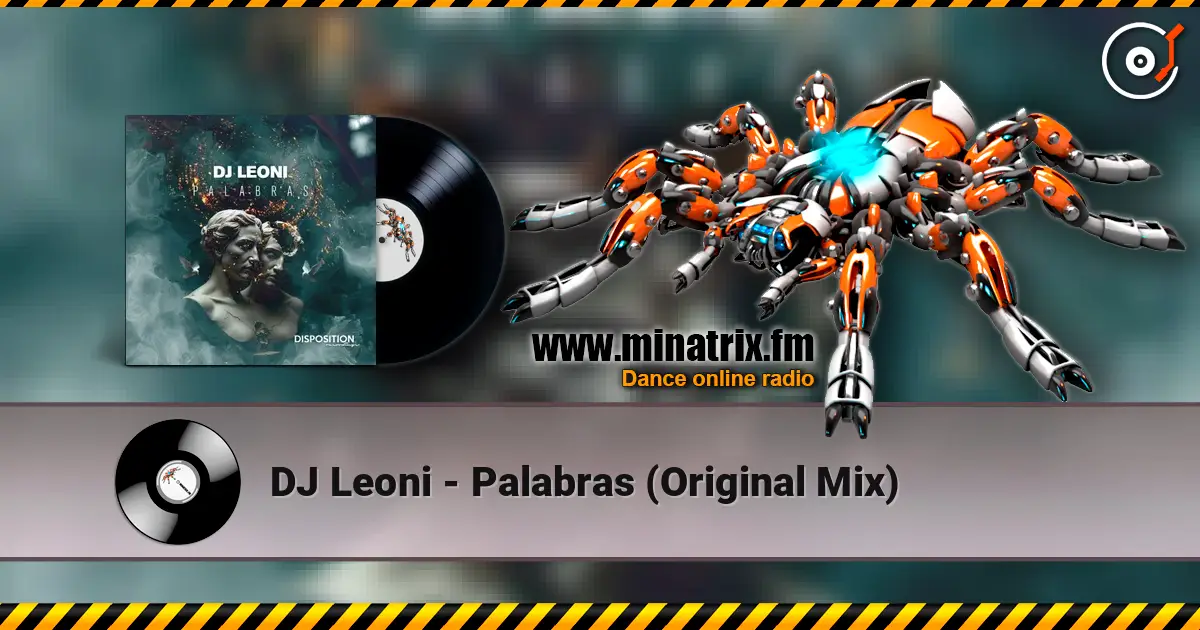 DJ Leoni - Palabras (Original Mix) 高品质在线收听 | Minatrix.FM