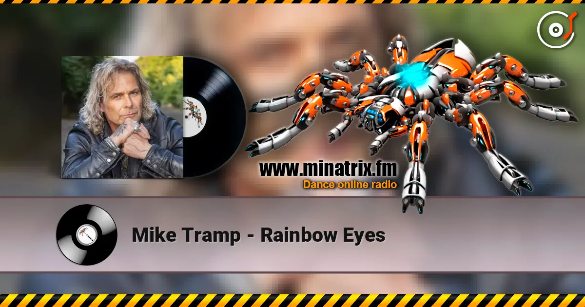 Mike Tramp - Rainbow Eyes 高品质在线收听 | Minatrix.FM