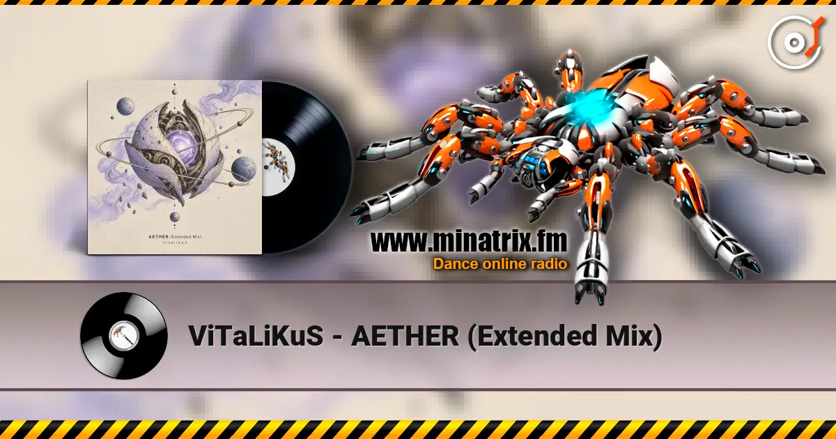 ViTaLiKuS - AETHER (Extended Mix) 高品质在线收听 | Minatrix.FM