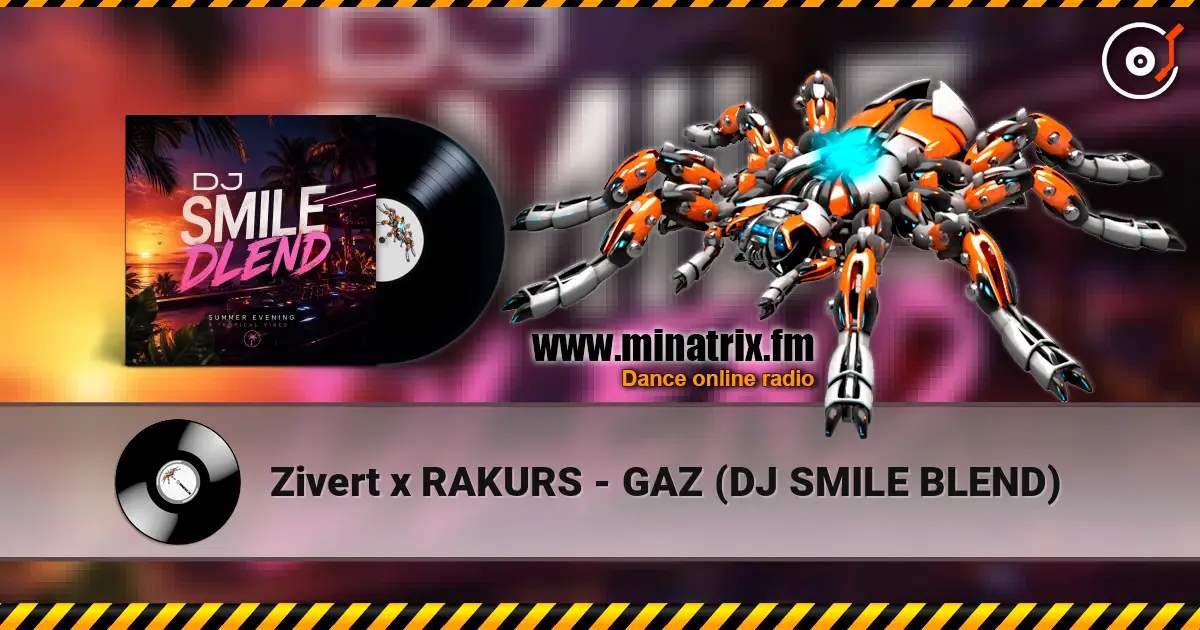 Zivert x RAKURS - GAZ (DJ SMILE BLEND) 高品质在线收听 | Minatrix.FM