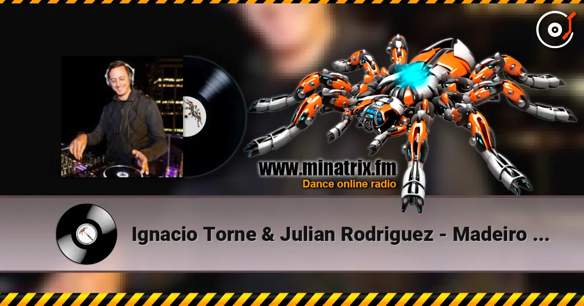 Ignacio Torne & Julian Rodriguez - Madeiro (Tomas De Marco Remix) 高品质在线收听 | Minatrix.FM