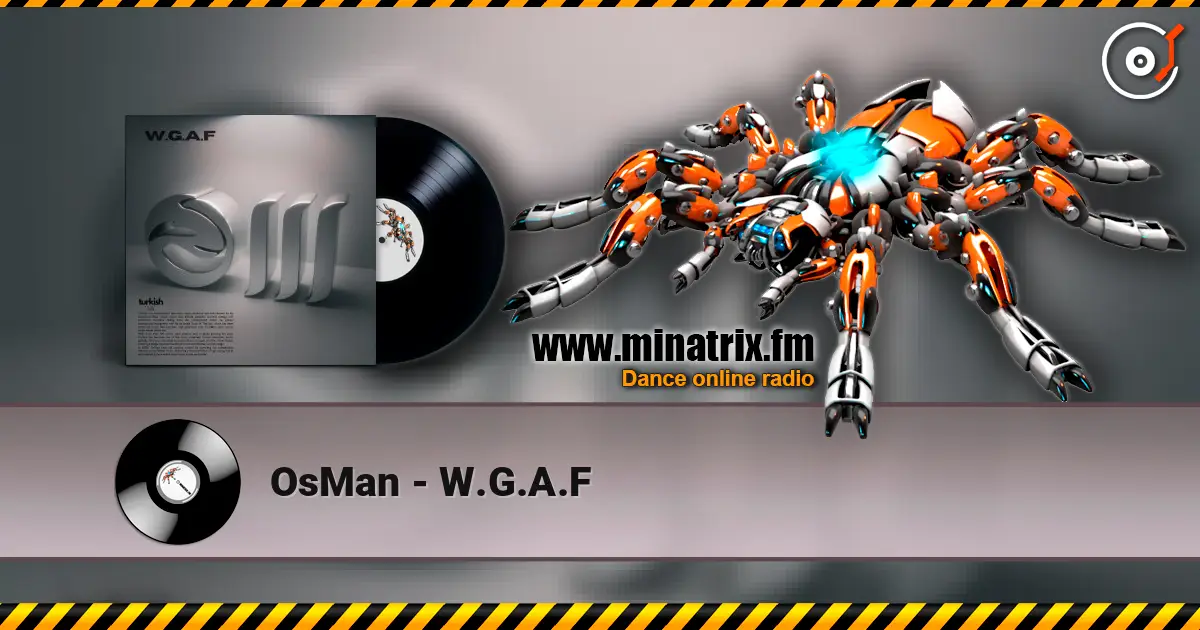OsMan - W.G.A.F 高品质在线收听 | Minatrix.FM